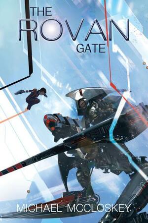 The Rovan Gate by Michael McCloskey