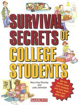 Survival Secrets of College Students by Mary Kay Shanley