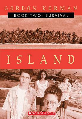 Survival (Island II): Survival by Gordon Korman