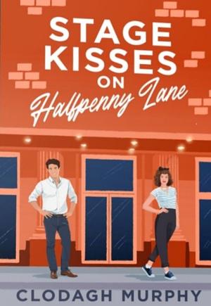 Stage kisses on Halfpenny Lane by Clodagh Murphy