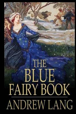 The Blue Fairy Book by Andrew Lang