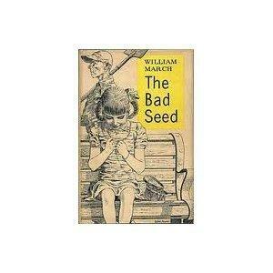 Bad Seed by William March, William March