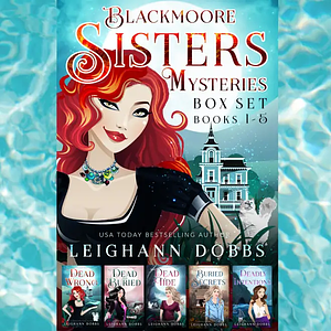 Blackmoore Sisters Cozy Mysteries Box-Set Books 1-5 by Leighann Dobbs