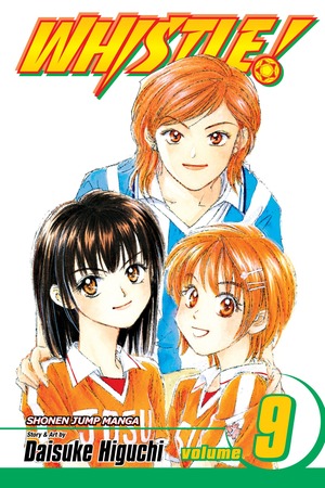 Whistle!, Vol. 9: Nobody Is Perfect by Daisuke Higuchi