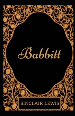 Babbitt Illustrated by Sinclair Lewis