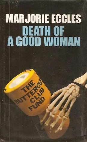 Death of a Good Woman by Marjorie Eccles