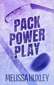 Pack Power Play by Melissa Huxley