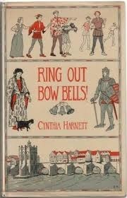Ring Out Bow Bells! by Cynthia Harnett