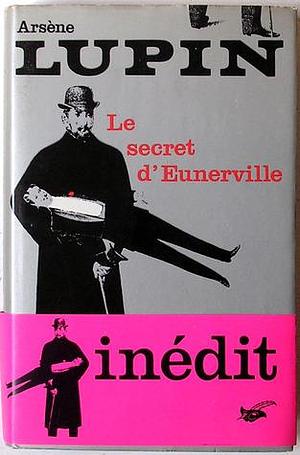 Le Secret d'Eunerville by Pierre Boileau, Thomas Narcejac