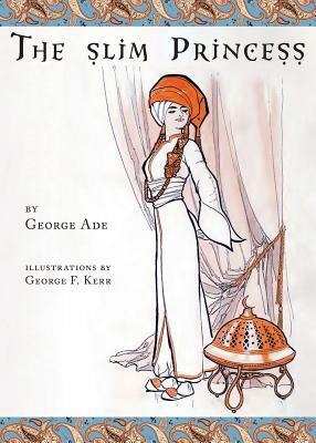 The slim Princess by George Ade