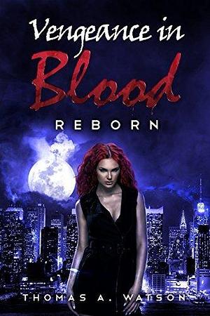 Reborn by Thomas A. Watson, Thomas A. Watson