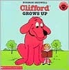 Clifford Grows Up by Norman Bridwell