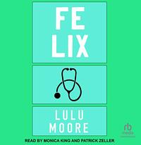 Felix by Lulu Moore