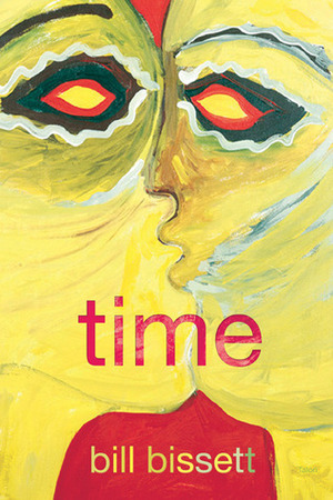 time by Bill Bissett