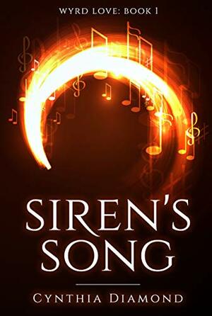 Siren's Song by Cynthia Diamond