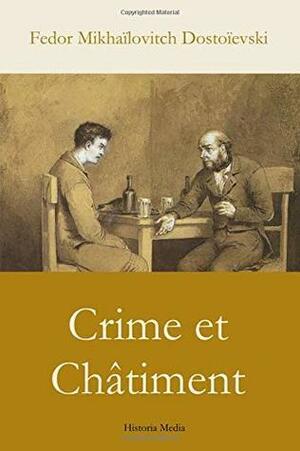 Crime et châtiment by Fyodor Dostoevsky