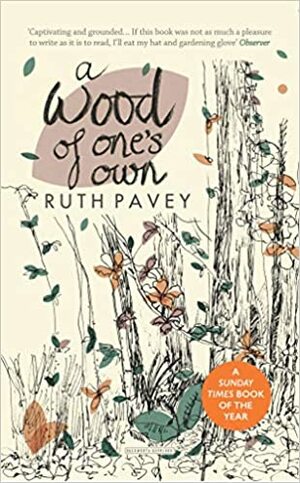 Wood of One's Own by Ruth Pavey