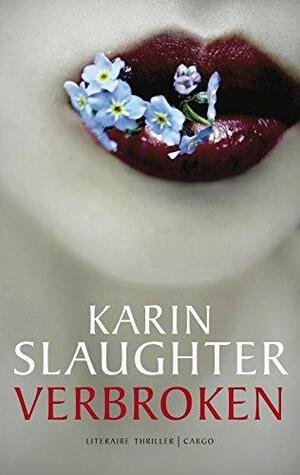 Verbroken by Karin Slaughter