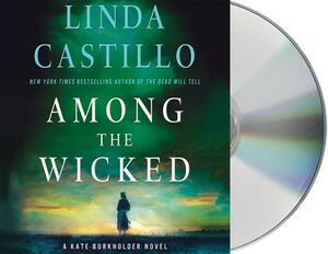 Among the Wicked by Linda Castillo