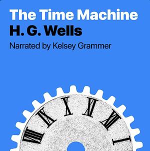 The Time Machine by H.G. Wells