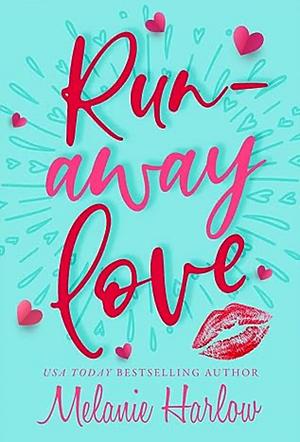 Runaway Love by Melanie Harlow