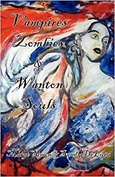 Vampires, Zombies, & Wanton Souls by Marge Simon
