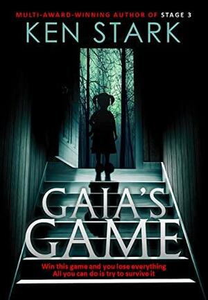 Gaia's Game by Ken Stark