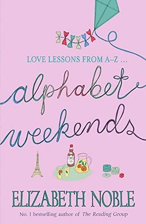 Alphabet Weekends by Elizabeth Noble