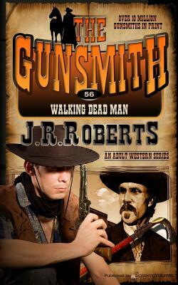 Walking Dead Man by J.R. Roberts