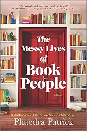 NEW-The Messy Lives of Book People by Phaedra Patrick, Phaedra Patrick