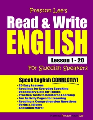 Preston Lee's Read & Write English Lesson 1 - 20 For Swedish Speakers by Matthew Preston, Kevin Lee