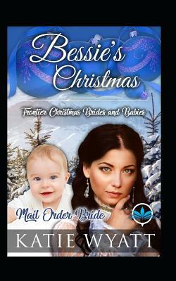 Bessie's Christmas by Katie Wyatt