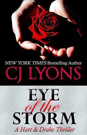 Eye of the Storm by C.J. Lyons