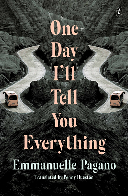 One Day I'll Tell You Everything by Penny Hueston, Emmanuelle Pagano