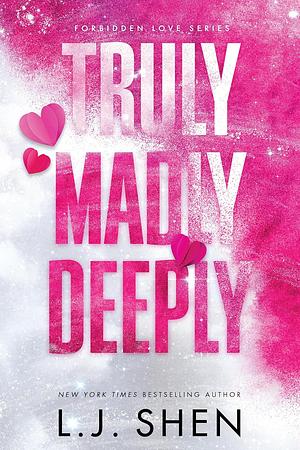 Truly, Madly, Deeply by L.J. Shen