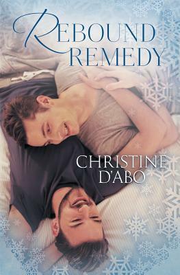 Rebound Remedy by Christine D'Abo
