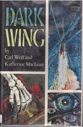 Dark Wing by Katherine MacLean, Carl West