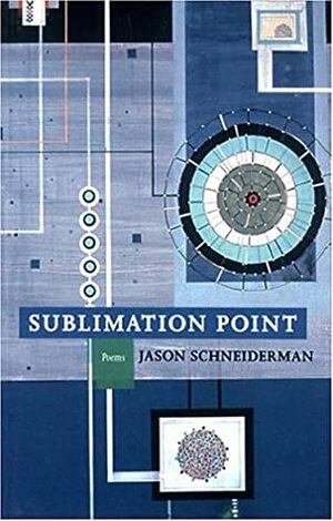 Sublimation Point by Jason Schneiderman