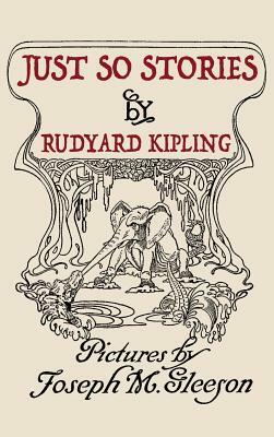 Just So Stories by Rudyard Kipling