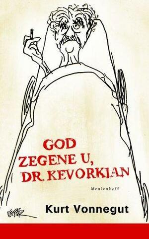 God zegene u, dr. Kevorkian by Kurt Vonnegut