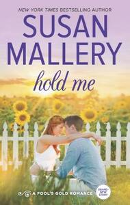 Hold Me by Susan Mallery