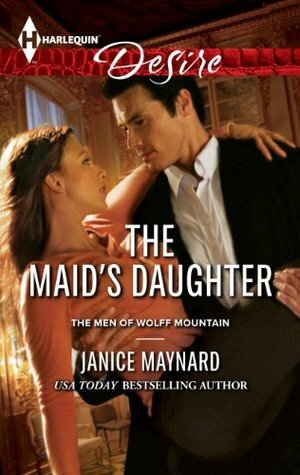 The Maid's Daughter by Janice Maynard