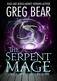 The Serpent Mage by Greg Bear