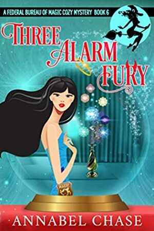 Three Alarm Fury by Annabel Chase