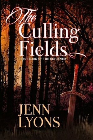 The Culling Fields (The Returned) by Jenn Lyons