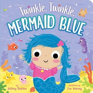 Twinkle, Twinkle, Mermaid Blue by Jeffrey Burton