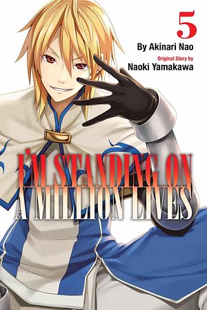 I'm Standing on a Million Lives, Vol. 5 by Naoki Yamakawa