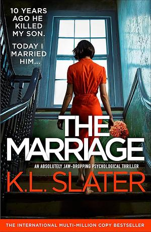 The Marriage by K.L. Slater