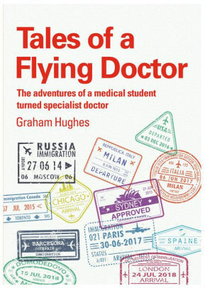 Tales of a flying doctor and the story behind Hughes syndrome by Graham RV Hughes