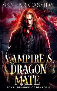 Vampire's Dragon Mate by Skylar Cassidy